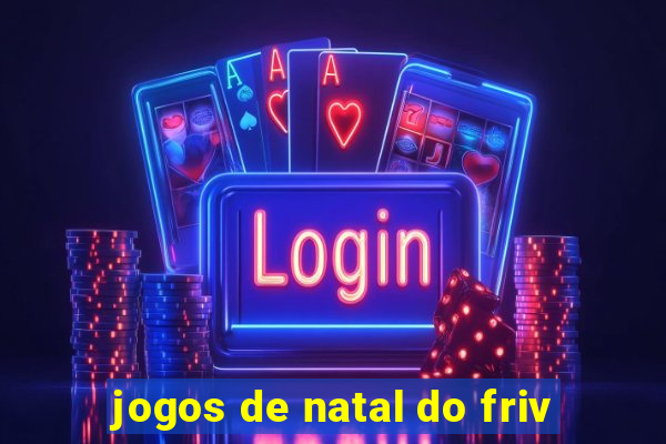 jogos de natal do friv